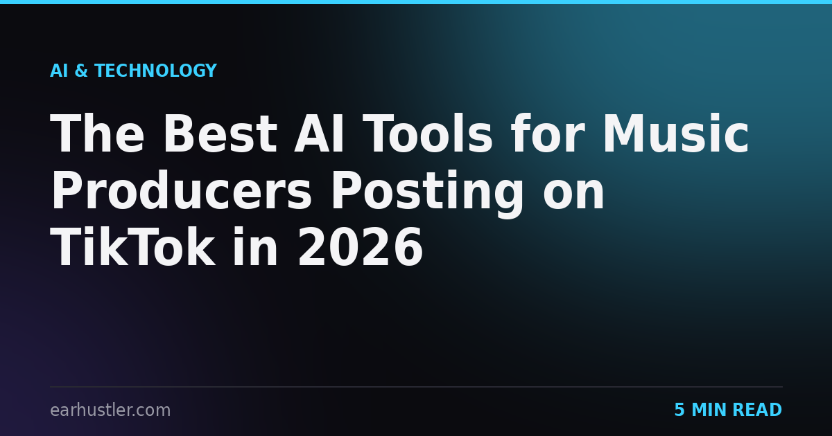 The Best AI Tools for Music Producers Posting on TikTok in 2026